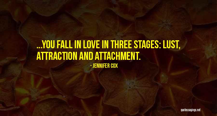 Attachment And Love Quotes By Jennifer Cox