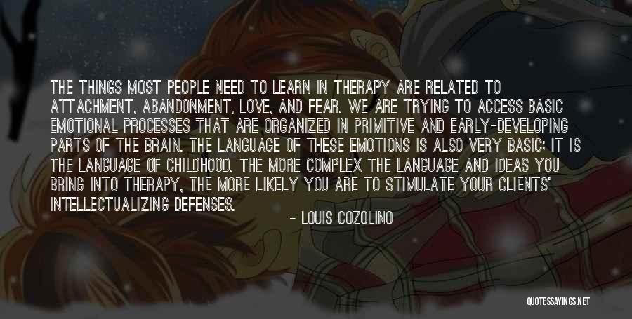 Attachment And Love Quotes By Louis Cozolino