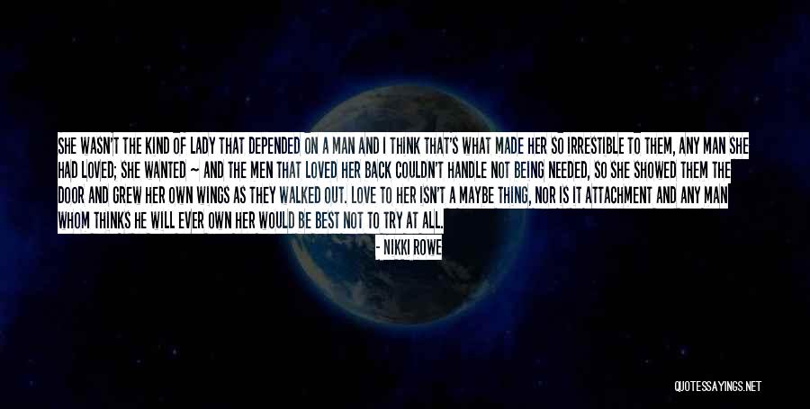 Attachment And Love Quotes By Nikki Rowe