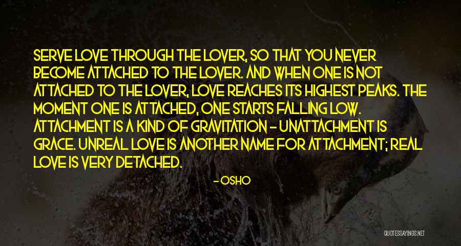 Attachment And Love Quotes By Osho