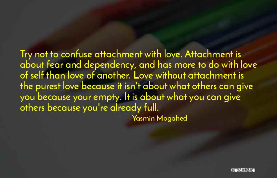 Attachment And Love Quotes By Yasmin Mogahed