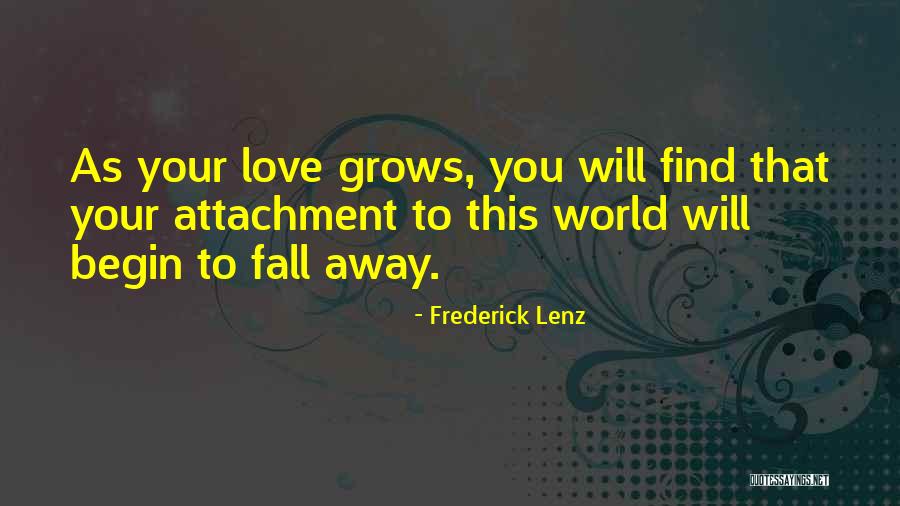 Attachment Quotes By Frederick Lenz Attachment Quotes By Frederick Lenz
