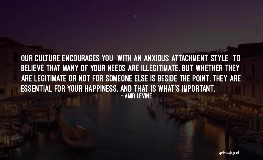 Attachment Style Quotes By Amir Levine Attachment Style Quotes By Amir Levine