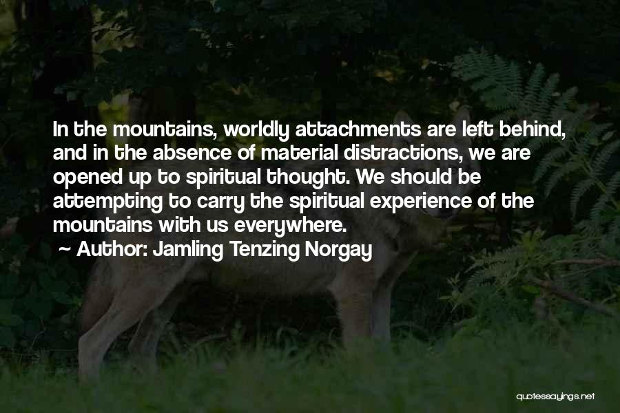 Attachment To Material Things Quotes By Jamling Tenzing Norgay