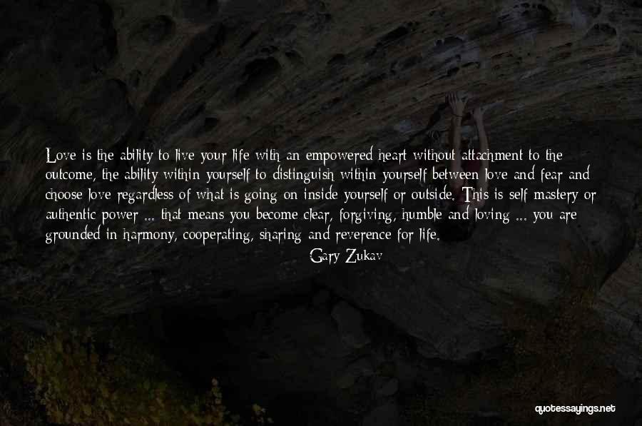 Attachment To Outcome Quotes By Gary Zukav