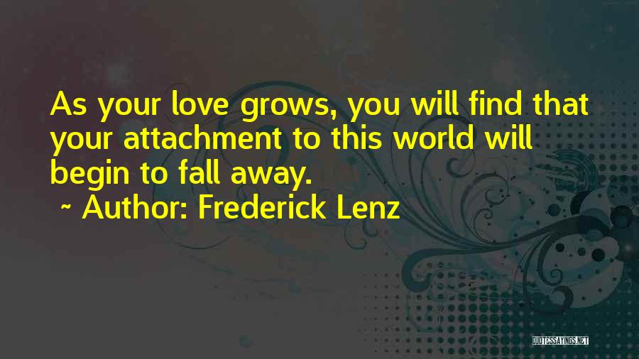 Attachment To Someone Quotes By Frederick Lenz