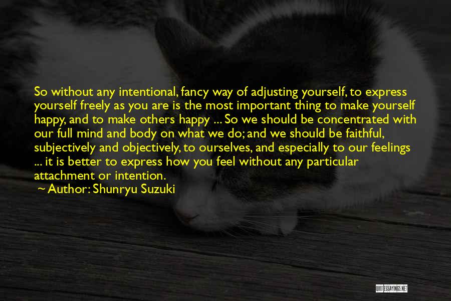 Attachment To Someone Quotes By Shunryu Suzuki