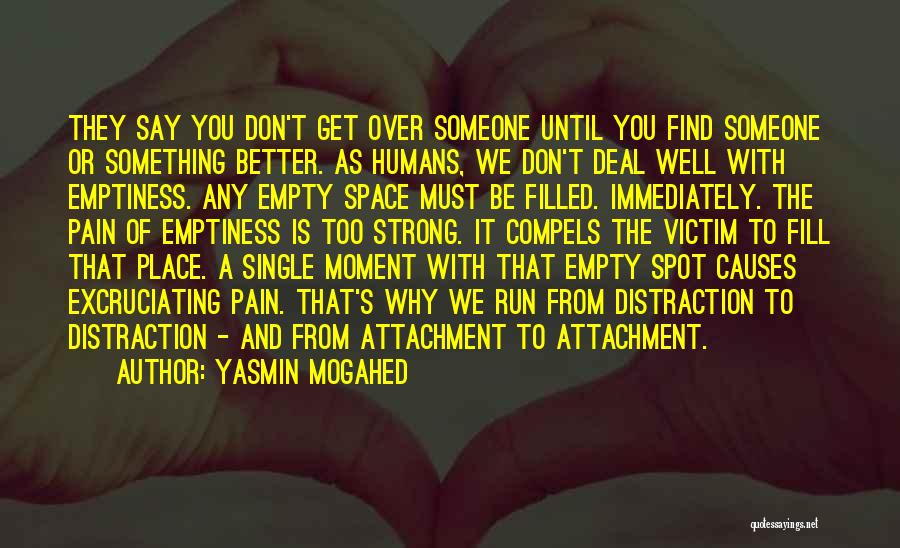 Attachment To Someone Quotes By Yasmin Mogahed