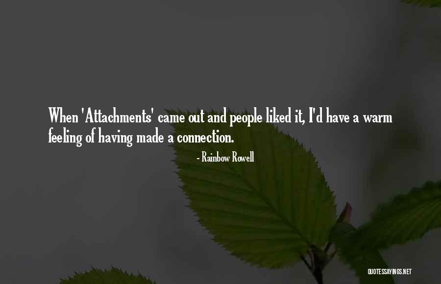 Attachments By Rainbow Rowell Quotes By Rainbow Rowell Attachments By Rainbow Rowell Quotes By Rainbow Rowell