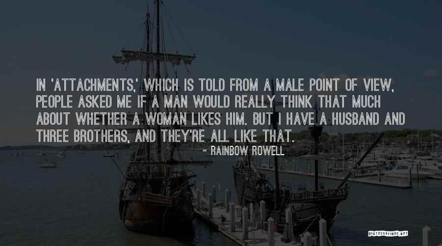 Attachments By Rainbow Rowell Quotes By Rainbow Rowell Attachments By Rainbow Rowell Quotes By Rainbow Rowell
