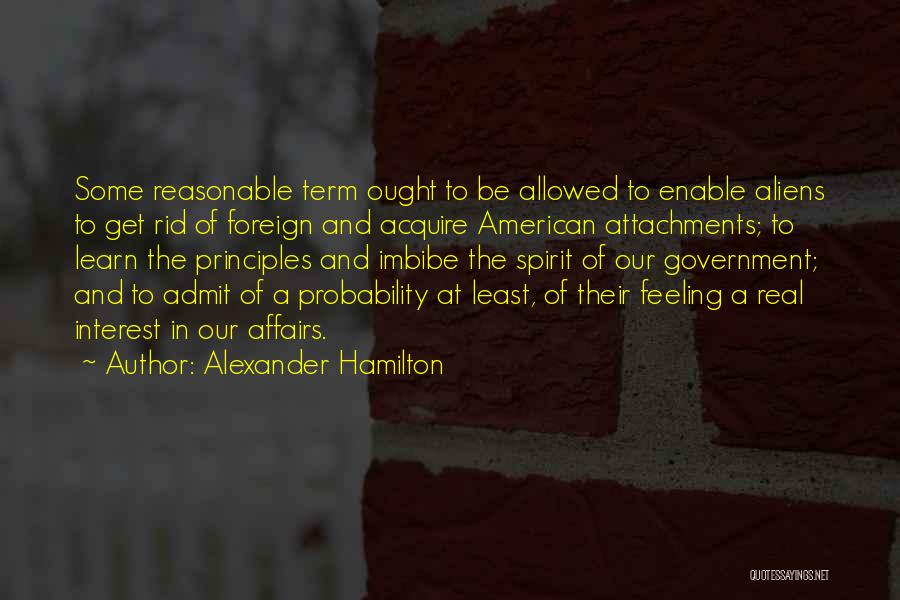 Attachments Quotes By Alexander Hamilton