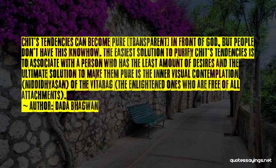 Attachments Quotes By Dada Bhagwan