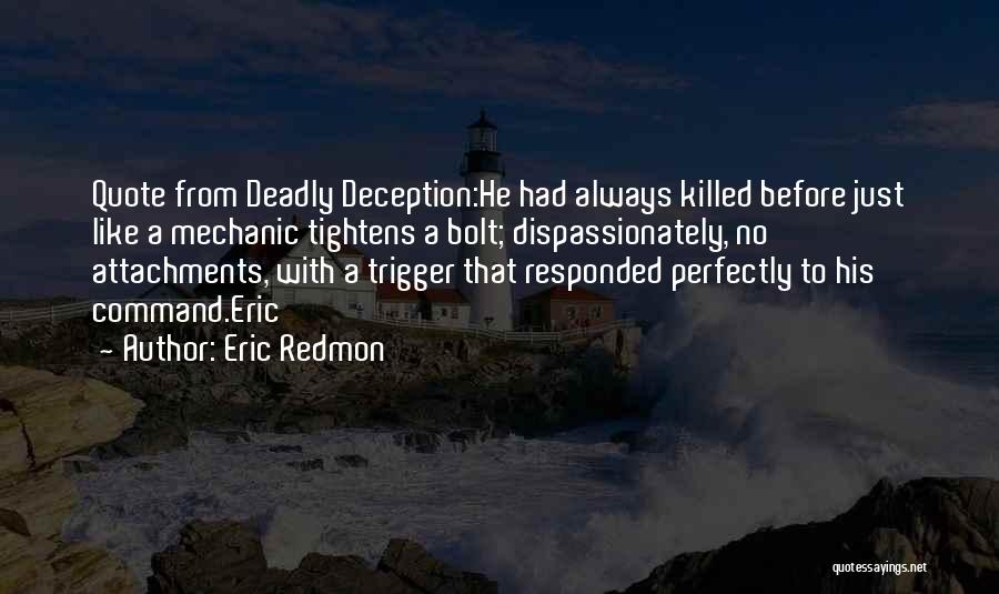 Attachments Quotes By Eric Redmon