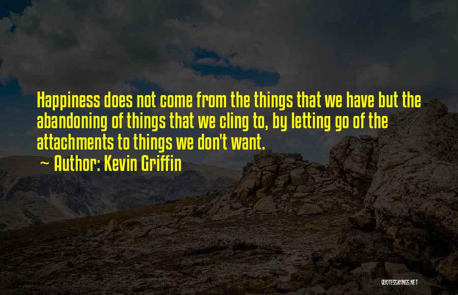 Attachments Quotes By Kevin Griffin