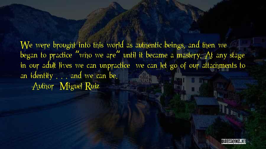 Attachments Quotes By Miguel Ruiz