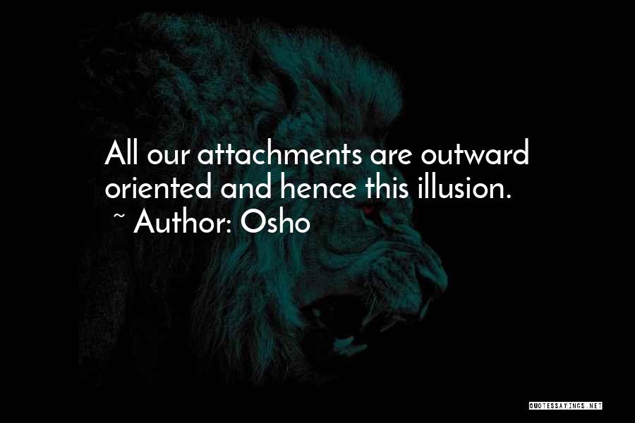 Attachments Quotes By Osho