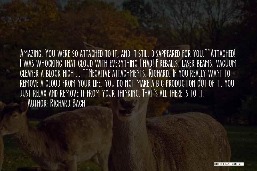 Attachments Quotes By Richard Bach