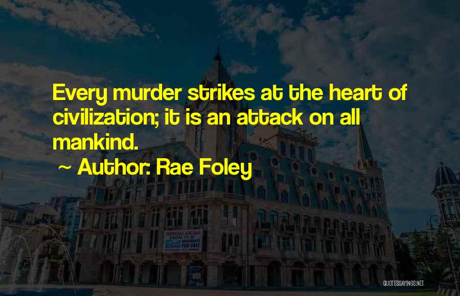 Attack Quotes By Rae Foley