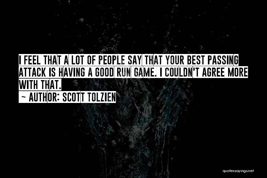 Attack Quotes By Scott Tolzien