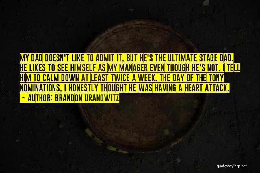 Attack The Day Quotes By Brandon Uranowitz