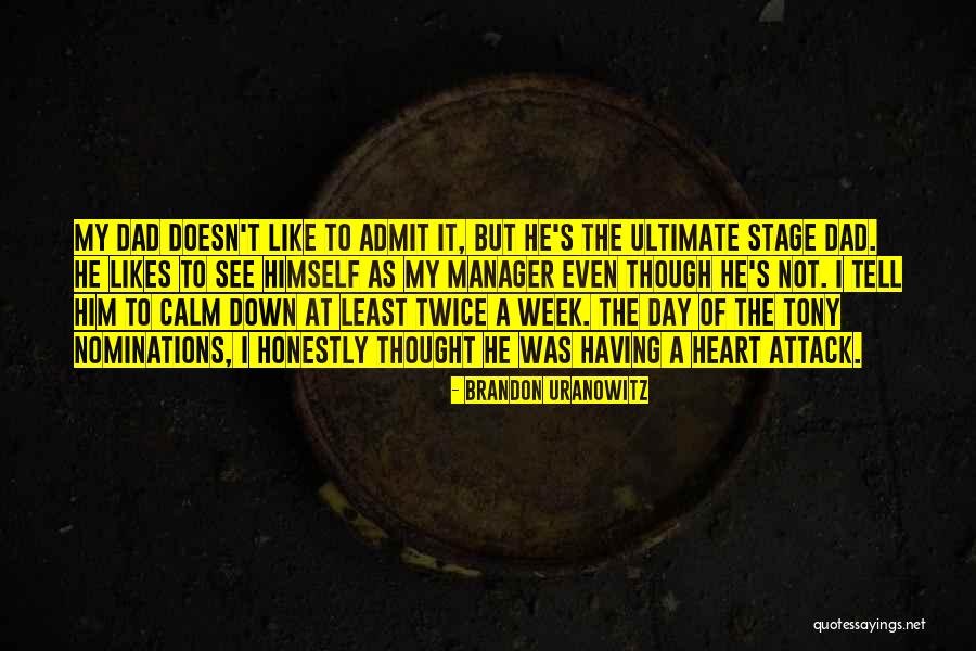 Attack The Day Quotes By Brandon Uranowitz