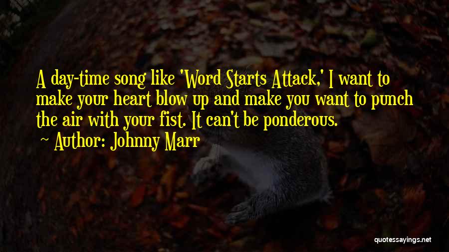 Attack The Day Quotes By Johnny Marr