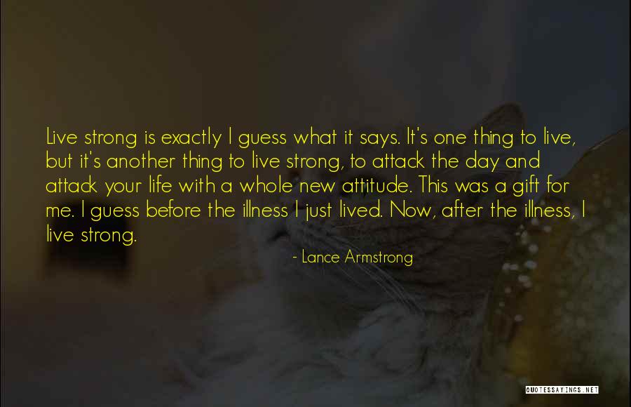 Attack The Day Quotes By Lance Armstrong