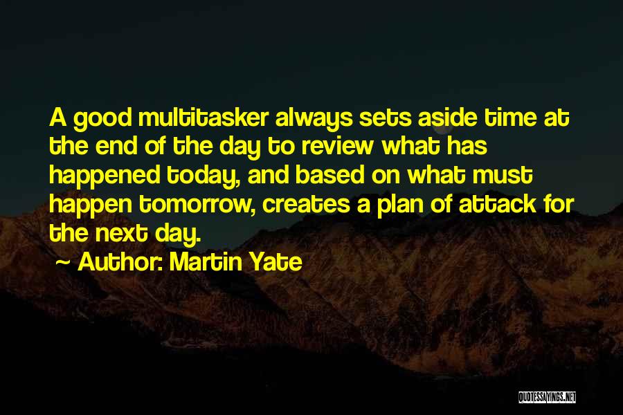 Attack The Day Quotes By Martin Yate