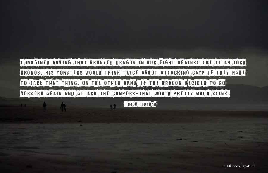 Attack Titan Quotes By Rick Riordan Attack Titan Quotes By Rick Riordan