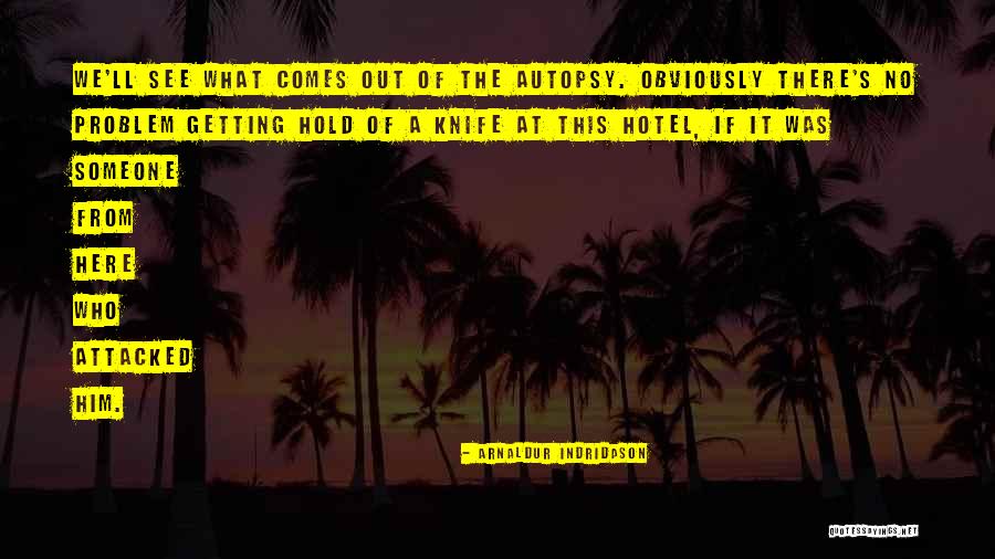 Attacked Quotes By Arnaldur Indridason Attacked Quotes By Arnaldur Indridason