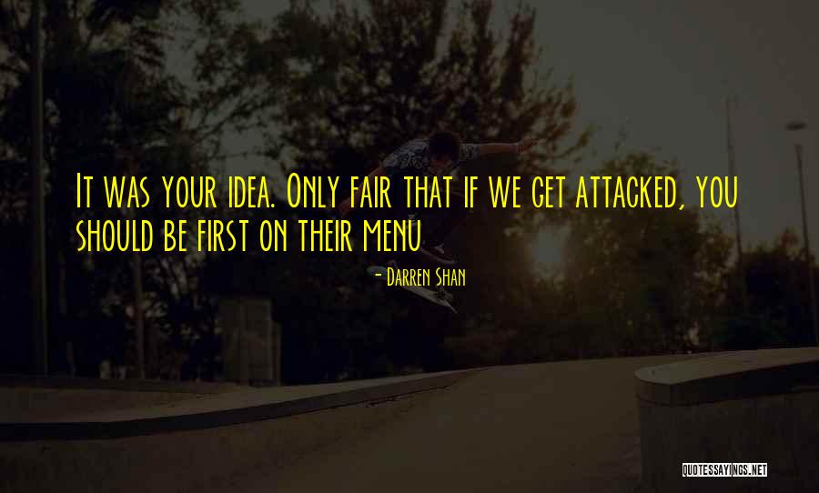 Attacked Quotes By Darren Shan Attacked Quotes By Darren Shan