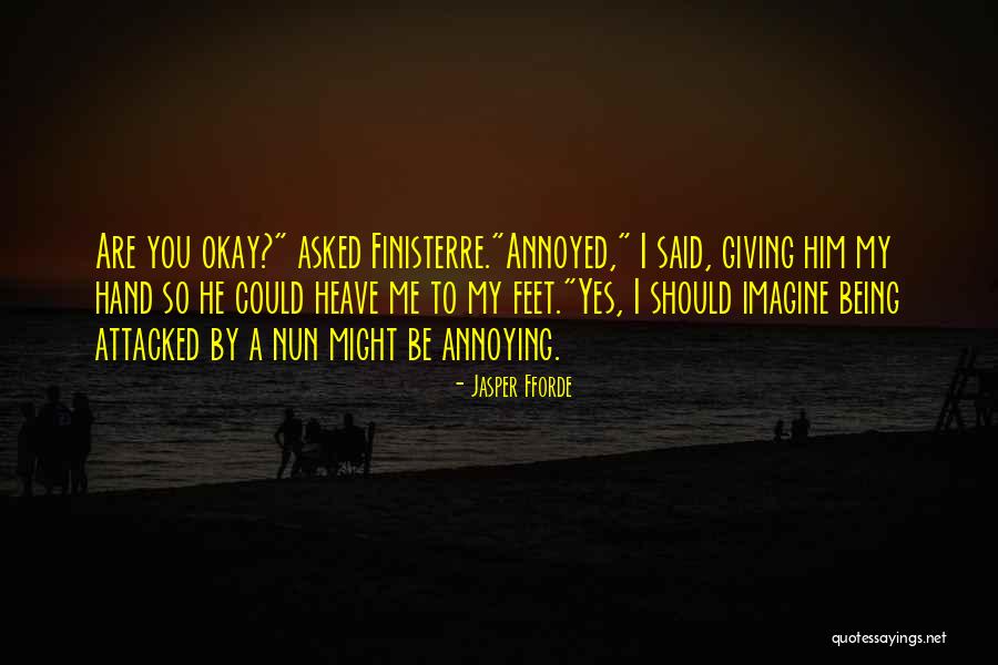Attacked Quotes By Jasper Fforde Attacked Quotes By Jasper Fforde