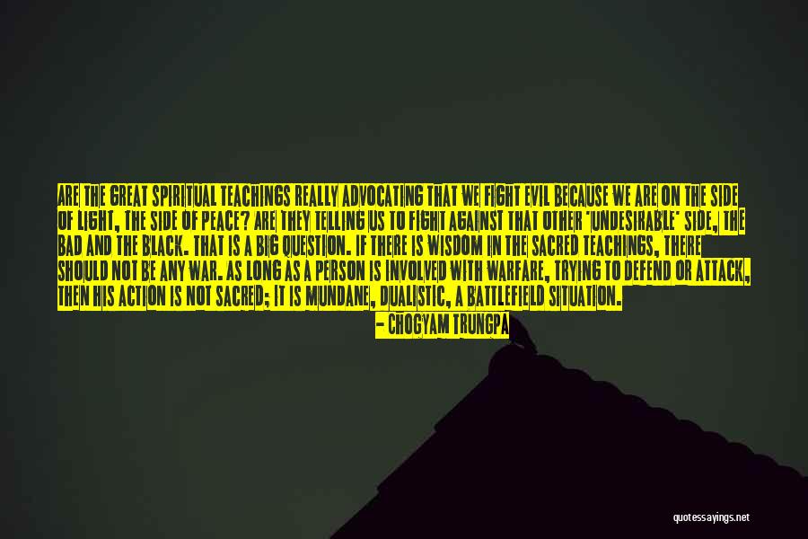 Attacking And Defending Quotes By Chogyam Trungpa Attacking And Defending Quotes By Chogyam Trungpa