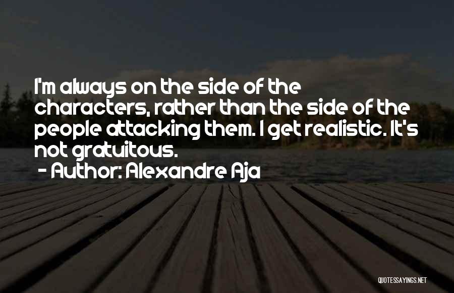 Attacking Character Quotes By Alexandre Aja