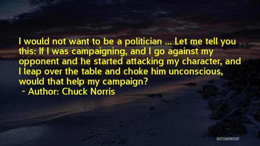 Attacking Character Quotes By Chuck Norris