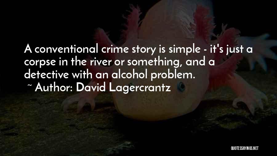 Attacking My Character Quotes By David Lagercrantz