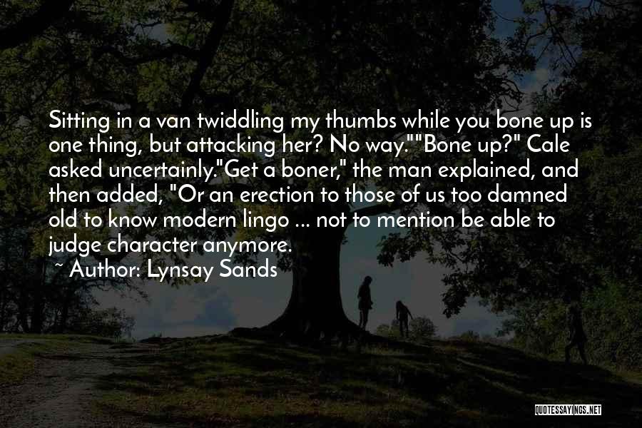 Attacking My Character Quotes By Lynsay Sands