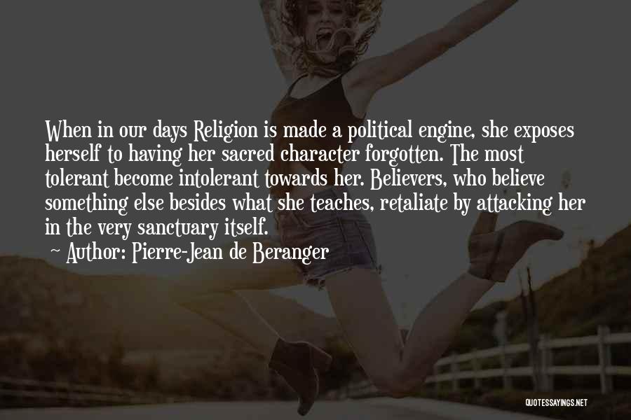 Attacking My Character Quotes By Pierre-Jean De Beranger