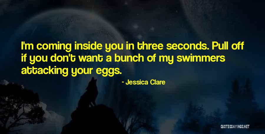 Attacking Someone Quotes By Jessica Clare Attacking Someone Quotes By Jessica Clare