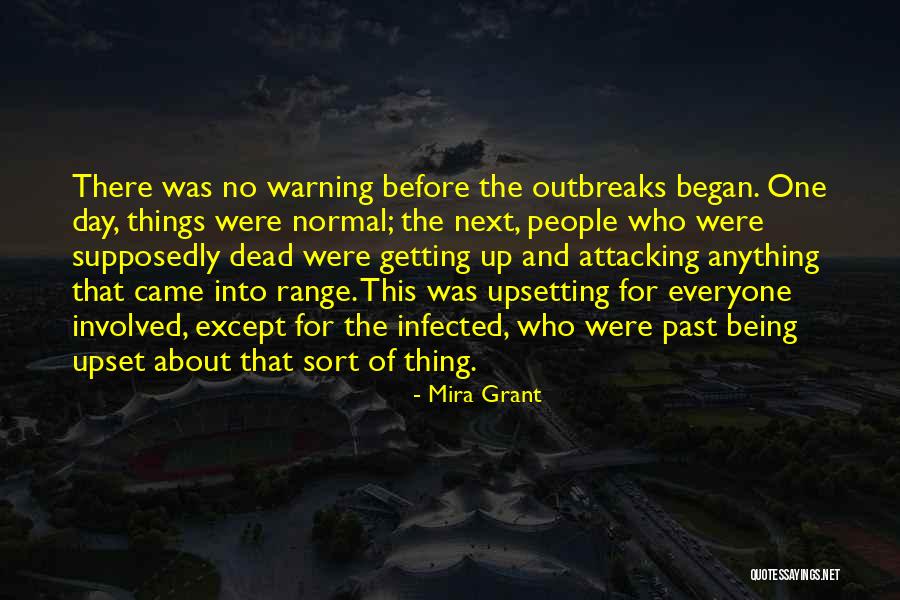 Attacking The Day Quotes By Mira Grant