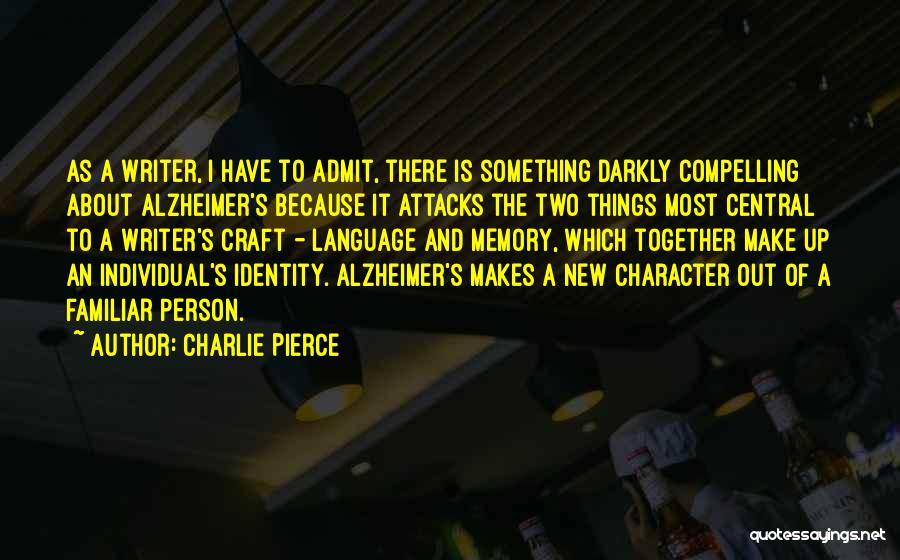 Attacks On Character Quotes By Charlie Pierce