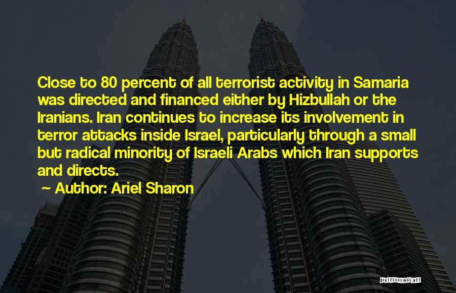Attacks Quotes By Ariel Sharon