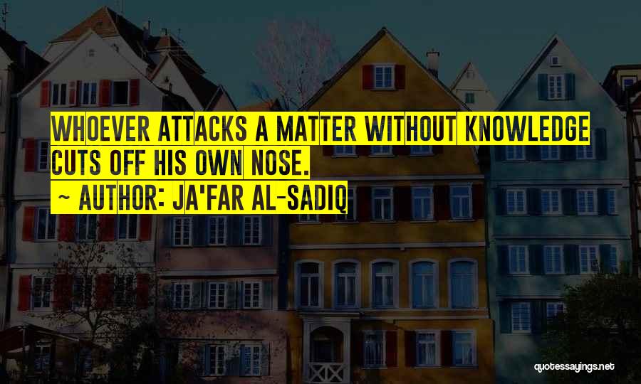 Attacks Quotes By Ja'far Al-Sadiq