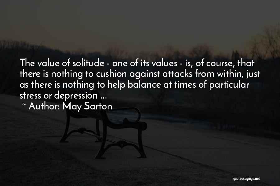 Attacks Quotes By May Sarton