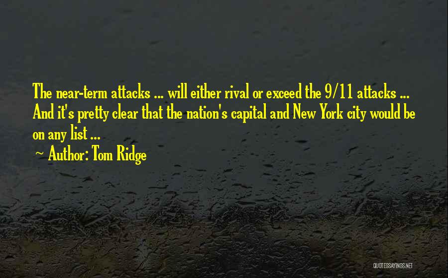 Attacks Quotes By Tom Ridge