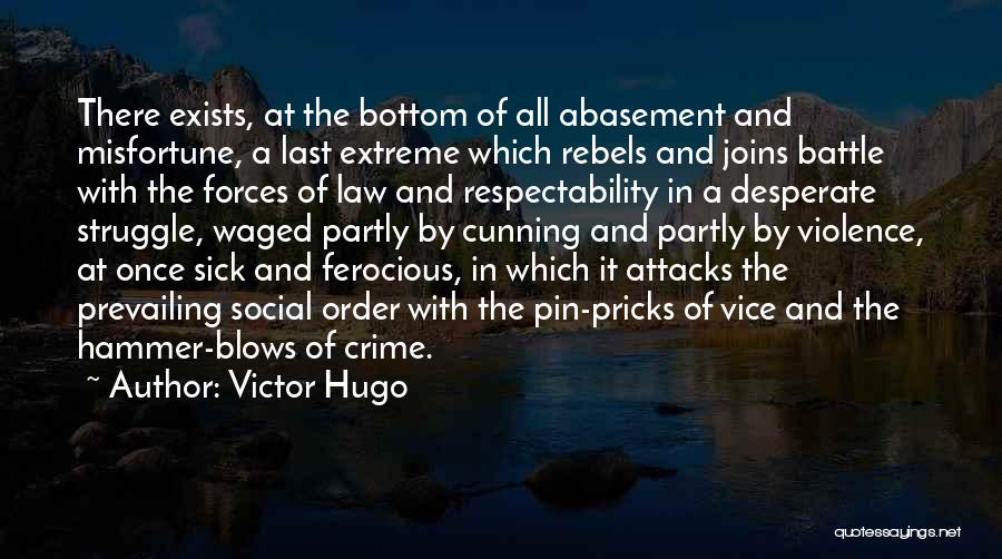 Attacks Quotes By Victor Hugo