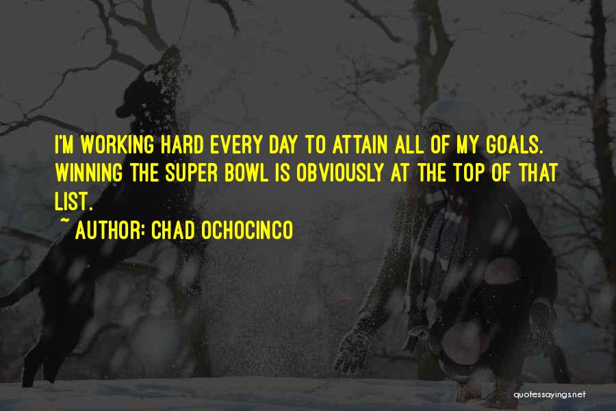 Attain Goals Quotes By Chad Ochocinco