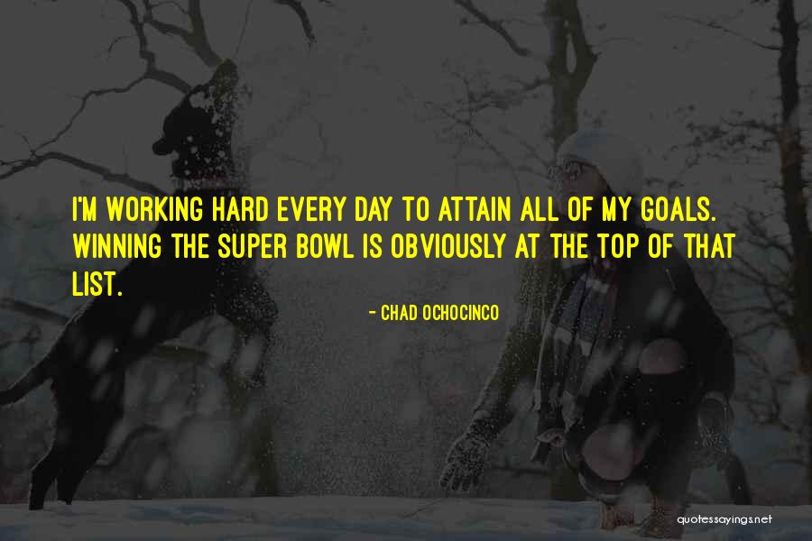 Attain Goals Quotes By Chad Ochocinco