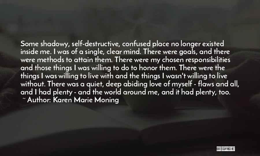 Attain Goals Quotes By Karen Marie Moning