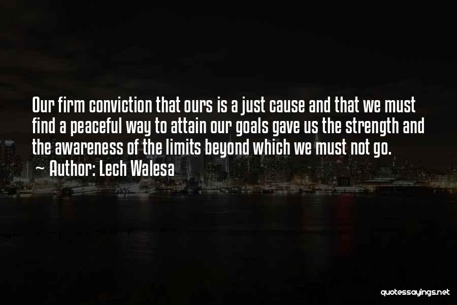 Attain Goals Quotes By Lech Walesa